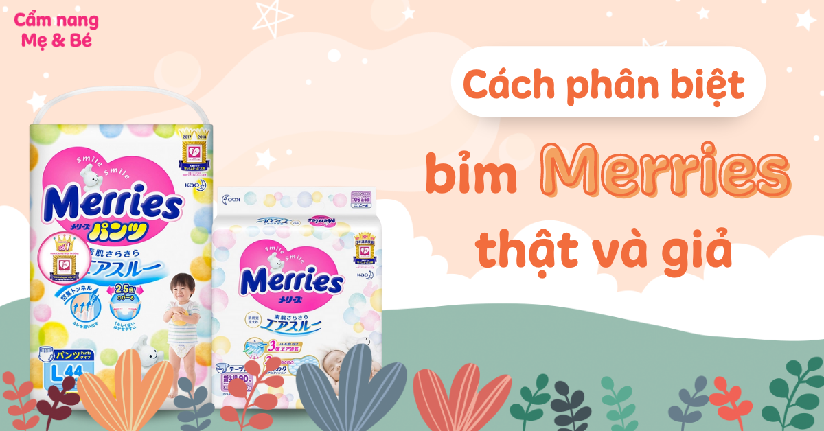 Phân biệt bỉm Merries thật và giả