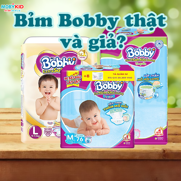 So sánh chất liệu bỉm Bobby thật và giả