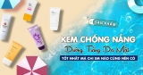 [Review] Top 10 Kem chống nắng dưỡng trắng da mặt tốt nhất