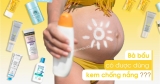 [Review] Top 4 kem chống nắng vật lý cho bà bầu an toàn tuyệt đối