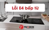 Cách sửa bếp từ lỗi e4 tại nhà nhanh chóng và hiệu quả