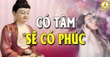 Lời Phật dạy về chữ TÂM ý nghĩa thấm thía cả một đời