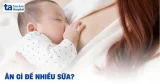 Mẹ Bỉm Sữa Ăn Gì Để Nhiều Sữa?