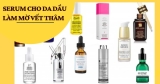 [Review] Top 5 Serum trị Mụn cho Da Dầu tốt nhất hiện nay (2022)