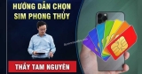 [Tư Vấn] Cách chọn Sim phong thủy Giá rẻ Số Đẹp Phát Lộc Uy Tín